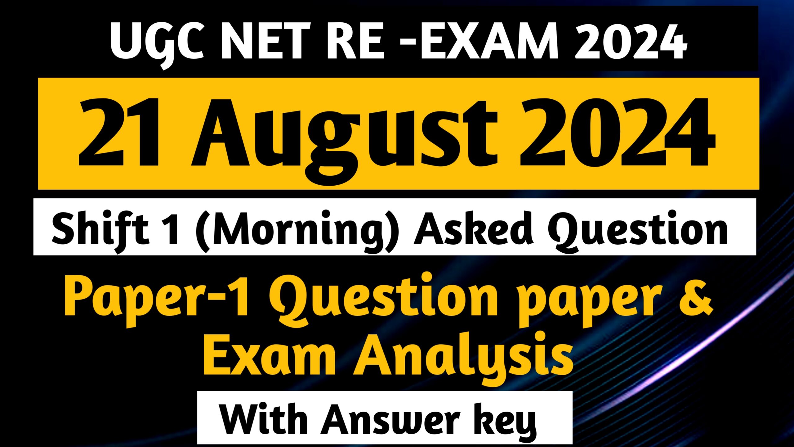 UGC NET 21 AUGUST 2024 Question Paper & Exam Analysis