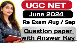 NET Re Exam June 2024 Question paper