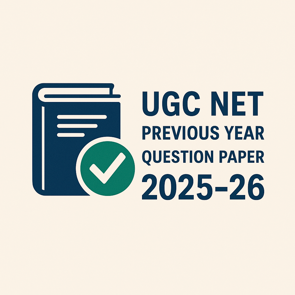 UGC NET Previous Year Question Papers 2025–26 PDF with Answer Key – Download Now