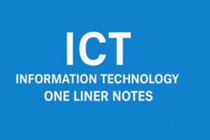 ICT One Liner
