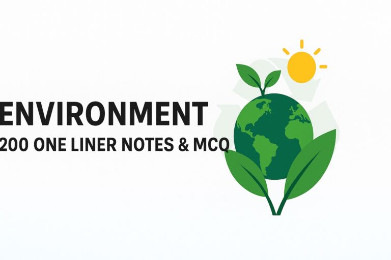 Environment One Liner Notes : For All Competition Exam