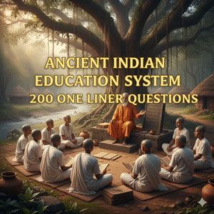 Ancient Indian Education System 00 One Liner